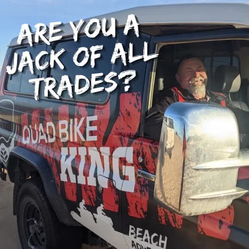 Quad Bike King team member beside a branded four-wheel drive with the words Are you a jack of all trades?